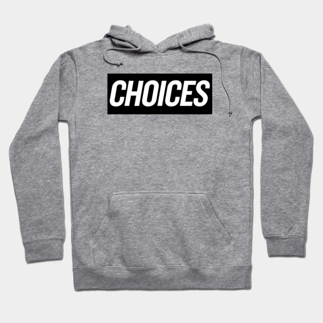 Choices